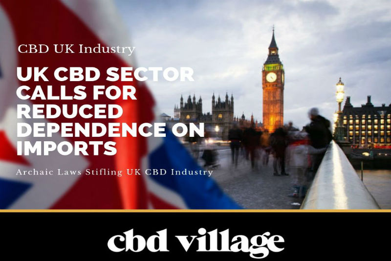 uk cbd sector calls for reduced dependence on imports